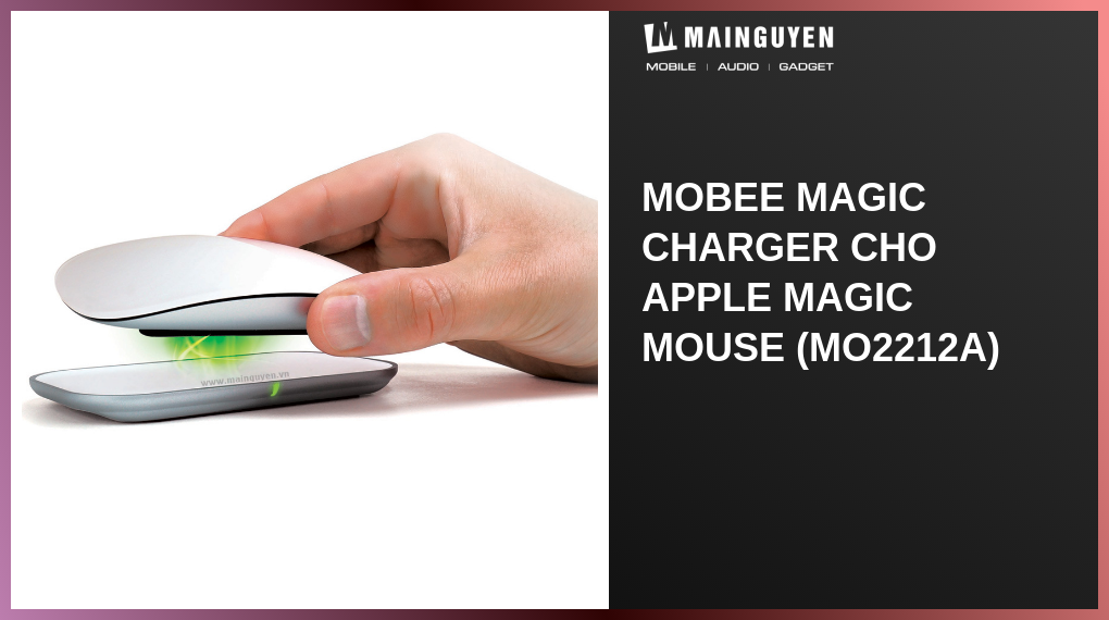 Mobee Magic Charger cho Apple Magic Mouse (MO2212A)(A07068) mainguyen.vn
