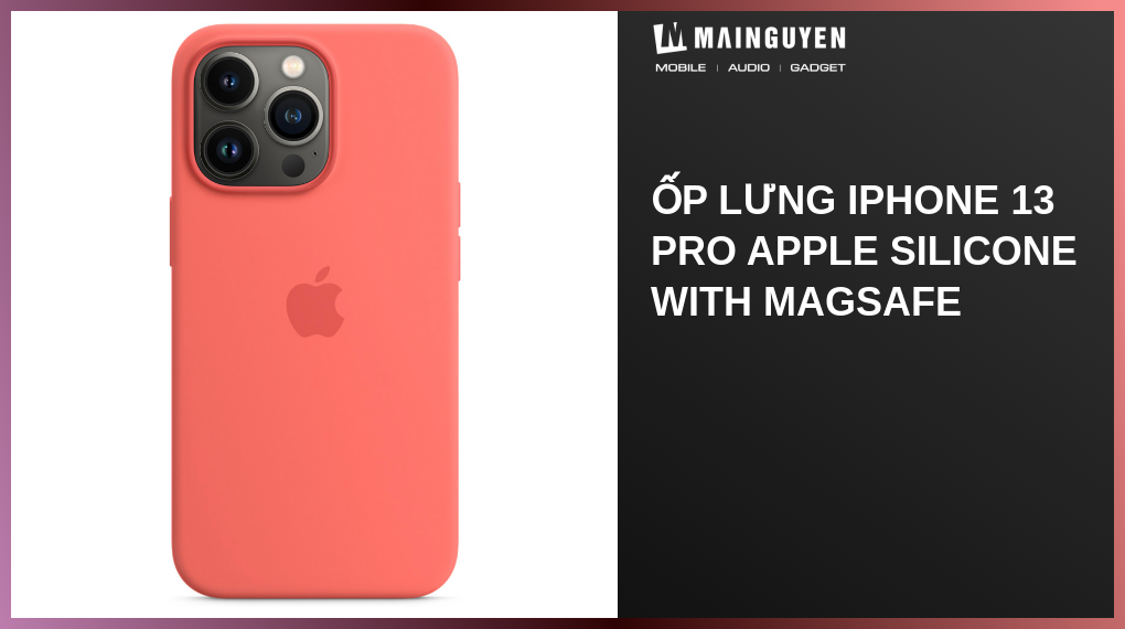 Ốp lưng iPhone 13 Pro Apple Silicone with MagSafe(A14172) | mainguyen.vn