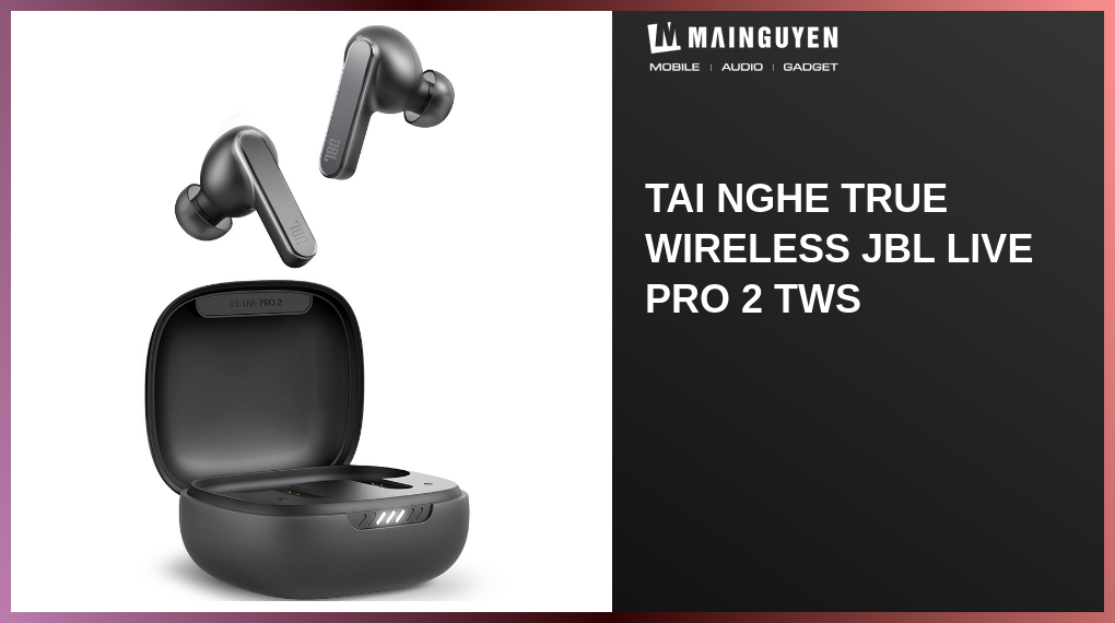 Tai Nghe True Wireless Jbl Live Pro 2 Tws(L14760) | Mainguyen.Vn