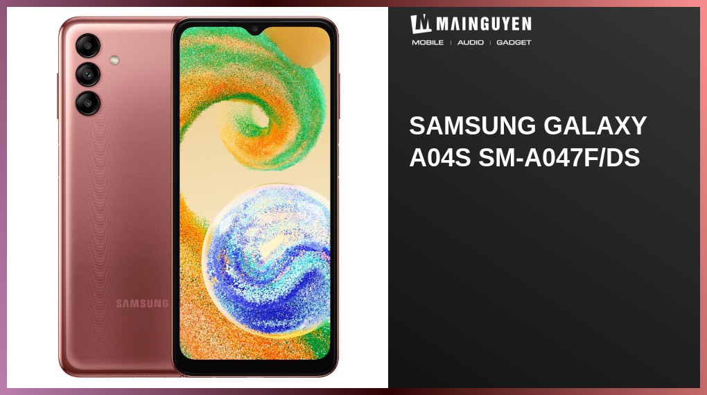 Samsung Galaxy A04s SM-A047F/DS(P41437) | mainguyen.vn
