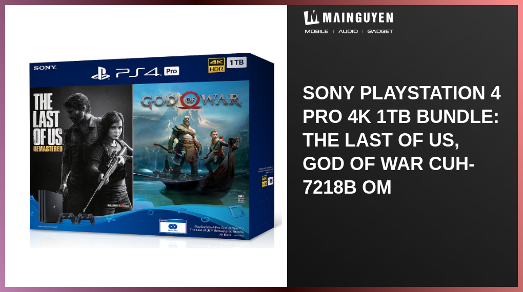 Sony PlayStation 4 Pro 4K 1TB Bundle: The Last Of Us, God Of War CUH