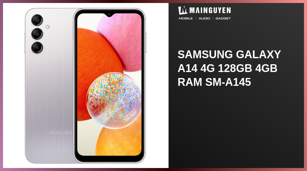 Samsung Galaxy A14 4G 128GB 4GB RAM SM-A145(P51554) | mainguyen.vn